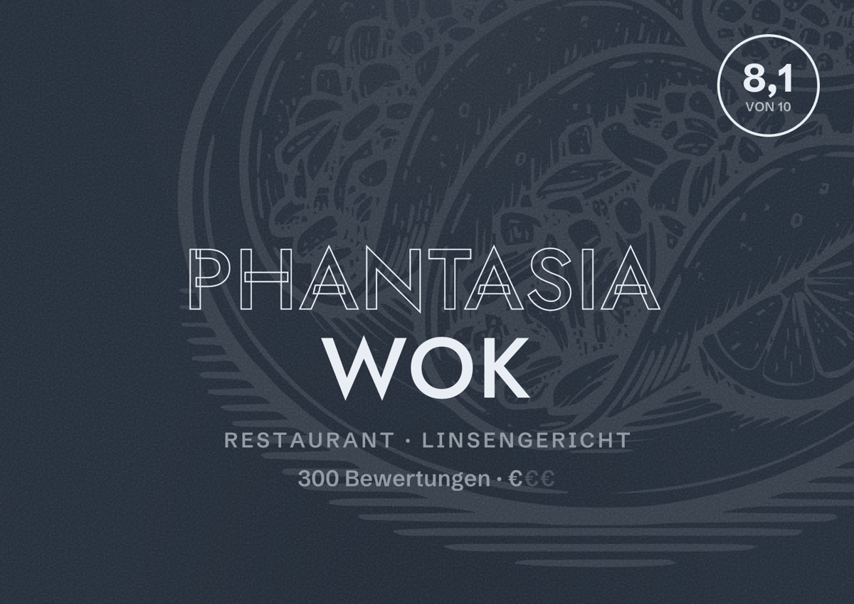 Illustriertes Poster von Phantasia Wok, Restaurant in Linsengericht: Bewertung 8,1 von 10 aus 300 Bewertungen, Preisniveau €