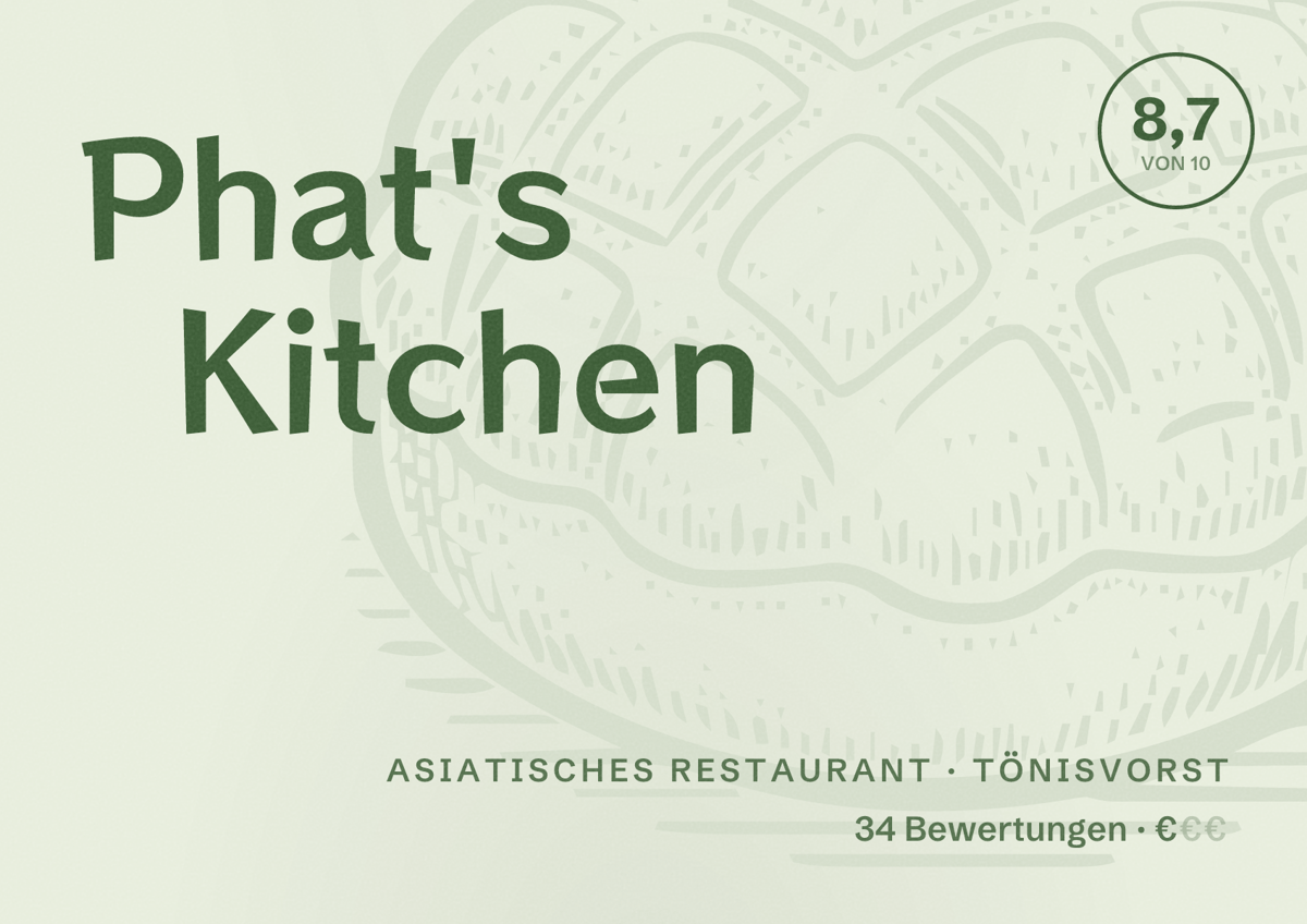 Illustriertes Poster von Phat's Kitchen, Asiatisches Restaurant in Tönisvorst: Bewertung 8,7 von 10 aus 34 Bewertungen, Preisniveau €