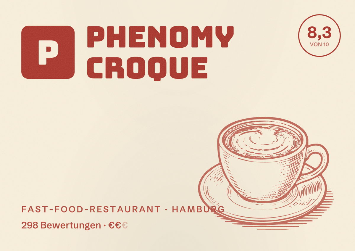 Illustriertes Poster von Phenomy Croque, Fast-Food-Restaurant in Hamburg: Bewertung 8,3 von 10 aus 298 Bewertungen, Preisniveau €€