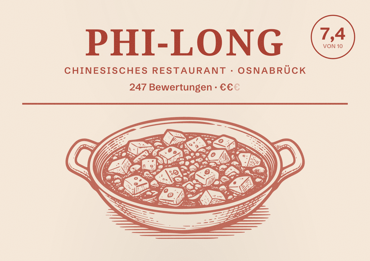 Illustriertes Poster von Phi-Long, Chinesisches Restaurant in Osnabrück: Bewertung 7,4 von 10 aus 247 Bewertungen, Preisniveau €€
