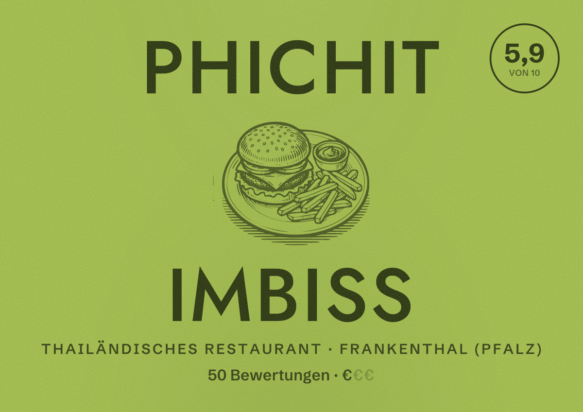 Illustriertes Poster von Phichit Imbiss, Thailändisches Restaurant in Frankenthal (Pfalz): Bewertung 5,9 von 10 aus 50 Bewertungen, Preisniveau €