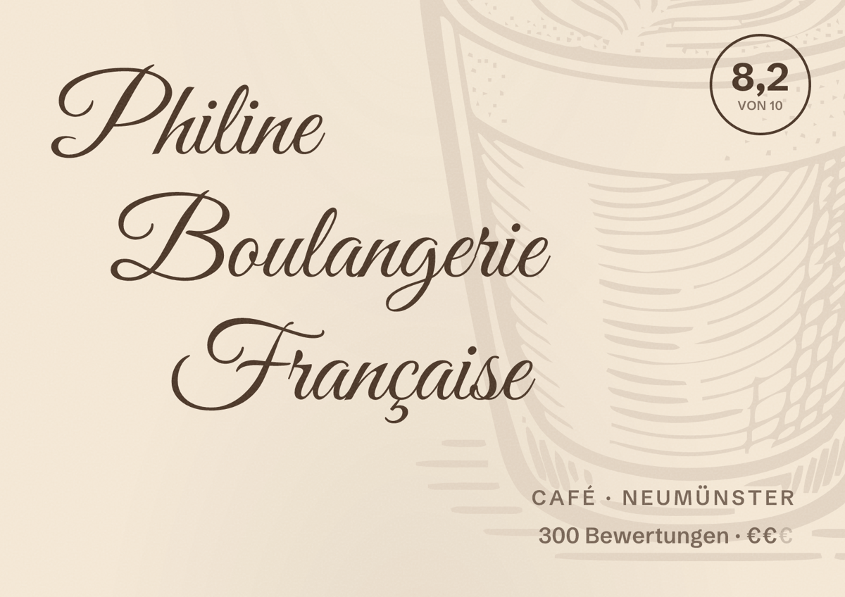 Illustriertes Poster von Philine Boulangerie Française, Café in Neumünster: Bewertung 8,2 von 10 aus 300 Bewertungen, Preisniveau €€