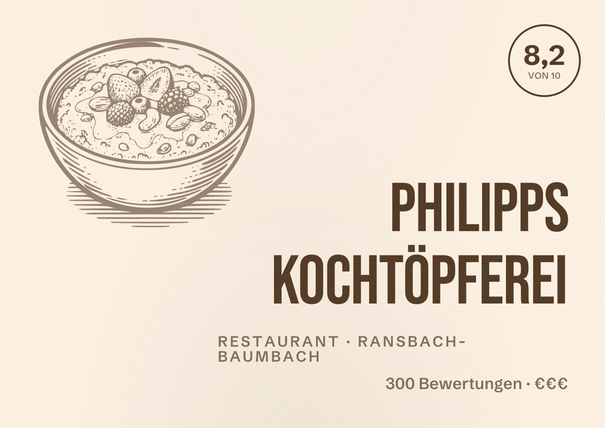 Illustriertes Poster von Philipps Kochtöpferei, Restaurant in Ransbach-Baumbach: Bewertung 8,2 von 10 aus 300 Bewertungen, Preisniveau €€€