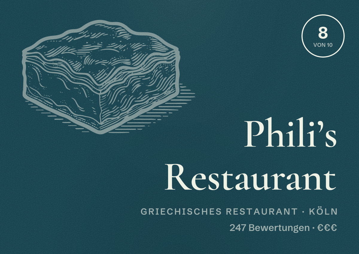 Illustriertes Poster von Phili’s Restaurant, Griechisches Restaurant in Köln: Bewertung 8,0 von 10 aus 247 Bewertungen, Preisniveau €€€