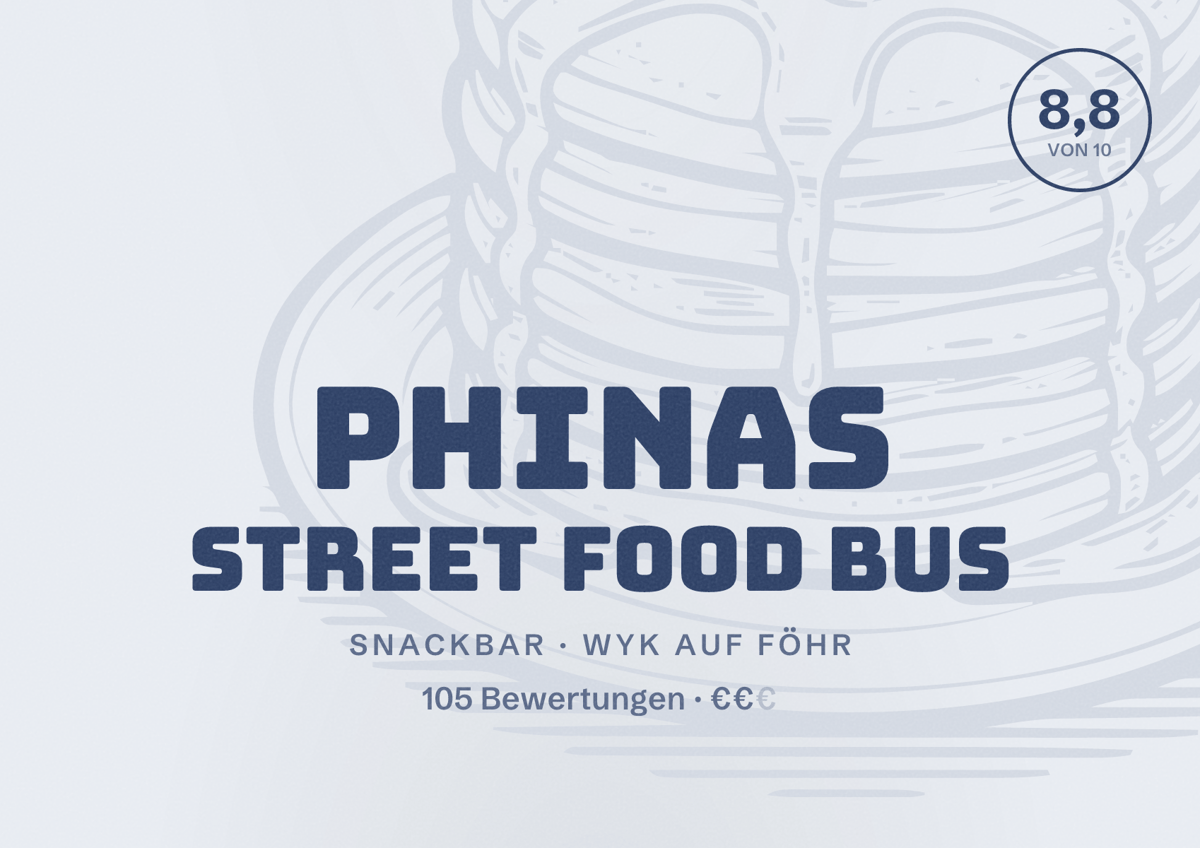 Illustriertes Poster von Phinas Street Food Bus, Snackbar in Wyk auf Föhr: Bewertung 8,8 von 10 aus 105 Bewertungen, Preisniveau €€