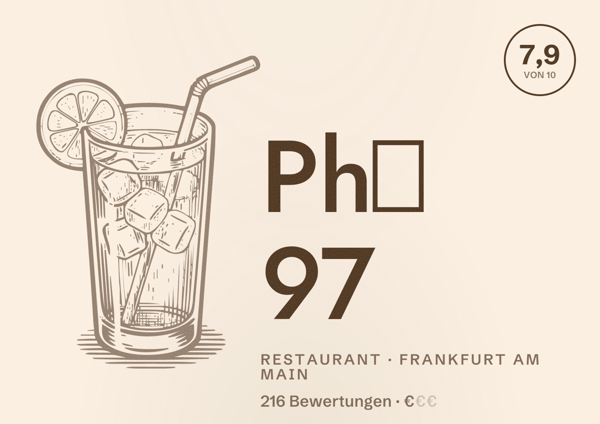 Illustriertes Poster von Phở 97, Restaurant in Frankfurt am Main: Bewertung 7,9 von 10 aus 216 Bewertungen, Preisniveau €