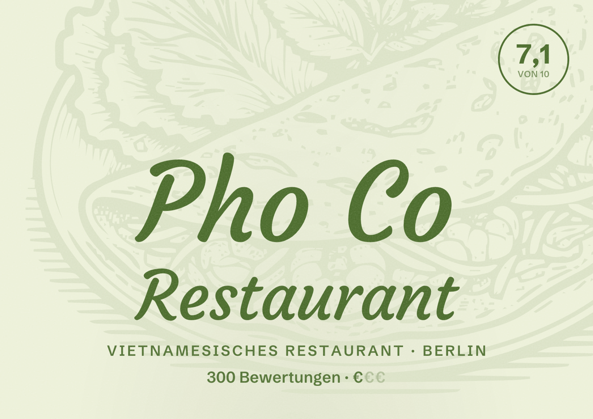 Illustriertes Poster von Pho Co Restaurant, Vietnamesisches Restaurant in Berlin: Bewertung 7,1 von 10 aus 300 Bewertungen, Preisniveau €