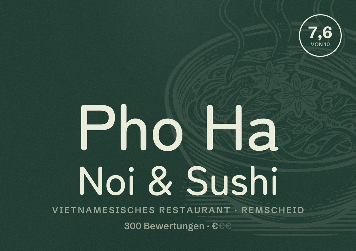 Illustriertes Poster von Pho Ha Noi & Sushi, Vietnamesisches Restaurant in Remscheid: Bewertung 7,6 von 10 aus 300 Bewertungen, Preisniveau €