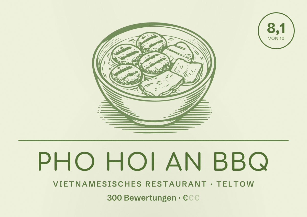 Illustriertes Poster von Pho Hoi An BBQ, Vietnamesisches Restaurant in Teltow: Bewertung 8,1 von 10 aus 300 Bewertungen, Preisniveau €