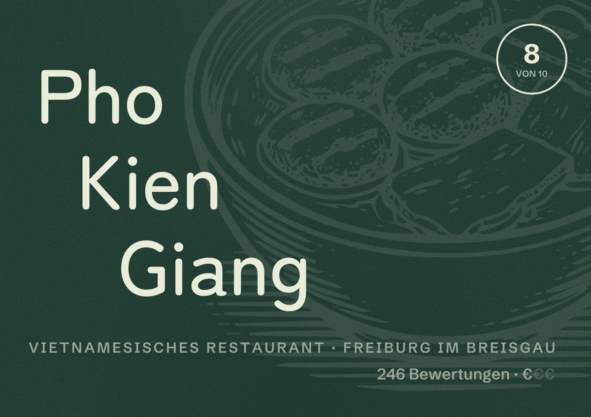 Illustriertes Poster von Pho Kien Giang, Vietnamesisches Restaurant in Freiburg im Breisgau: Bewertung 8,0 von 10 aus 246 Bewertungen, Preisniveau €