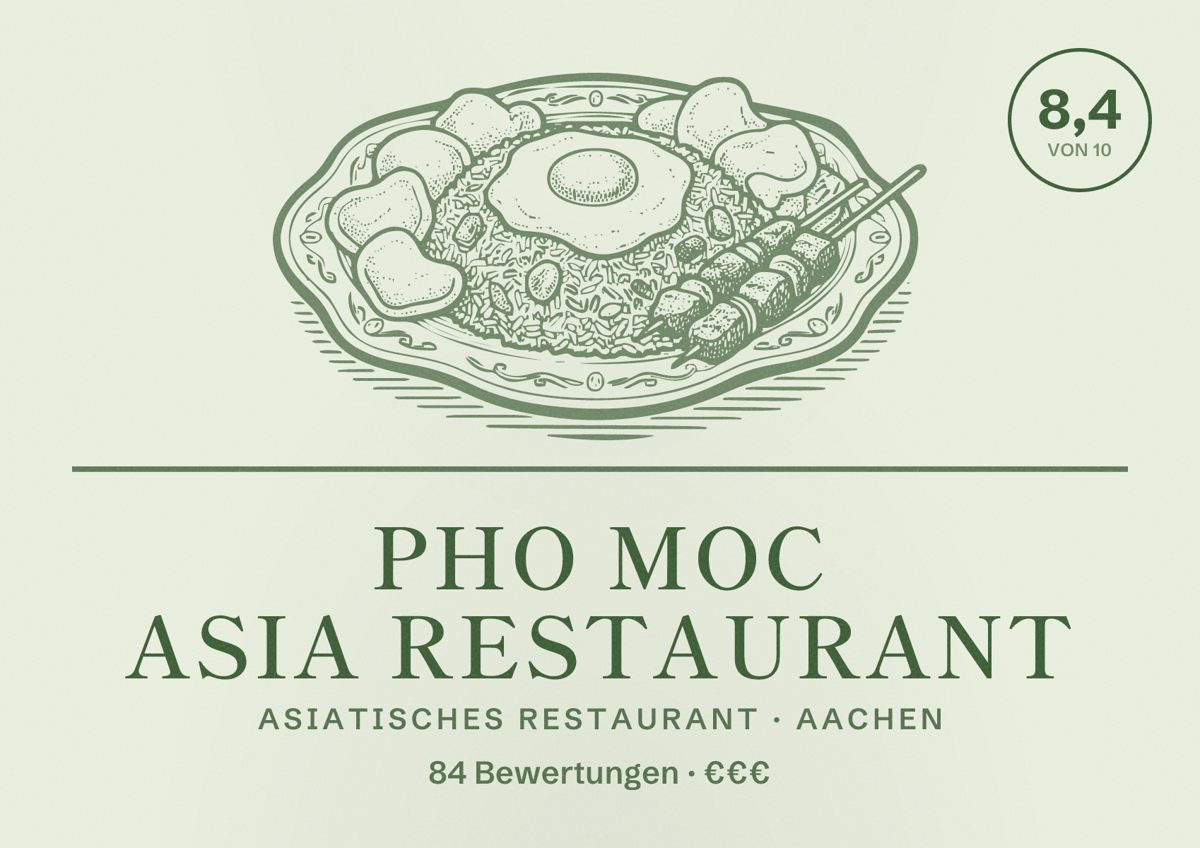 Illustriertes Poster von Pho Moc Asia Restaurant, Asiatisches Restaurant in Aachen: Bewertung 8,4 von 10 aus 84 Bewertungen, Preisniveau €€€
