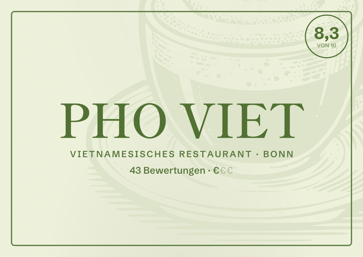Illustriertes Poster von PHO VIET, Vietnamesisches Restaurant in Bonn: Bewertung 8,3 von 10 aus 43 Bewertungen, Preisniveau €