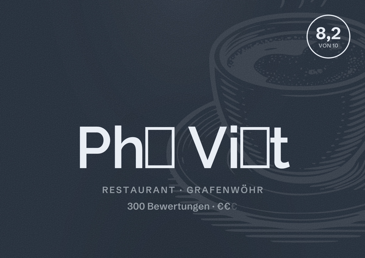 Illustriertes Poster von Phở Việt, Restaurant in Grafenwöhr: Bewertung 8,2 von 10 aus 300 Bewertungen, Preisniveau €€