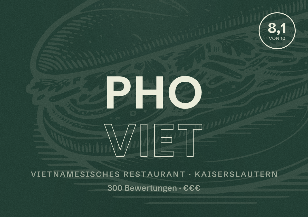 Illustriertes Poster von Pho Viet, Vietnamesisches Restaurant in Kaiserslautern: Bewertung 8,1 von 10 aus 300 Bewertungen, Preisniveau €€€