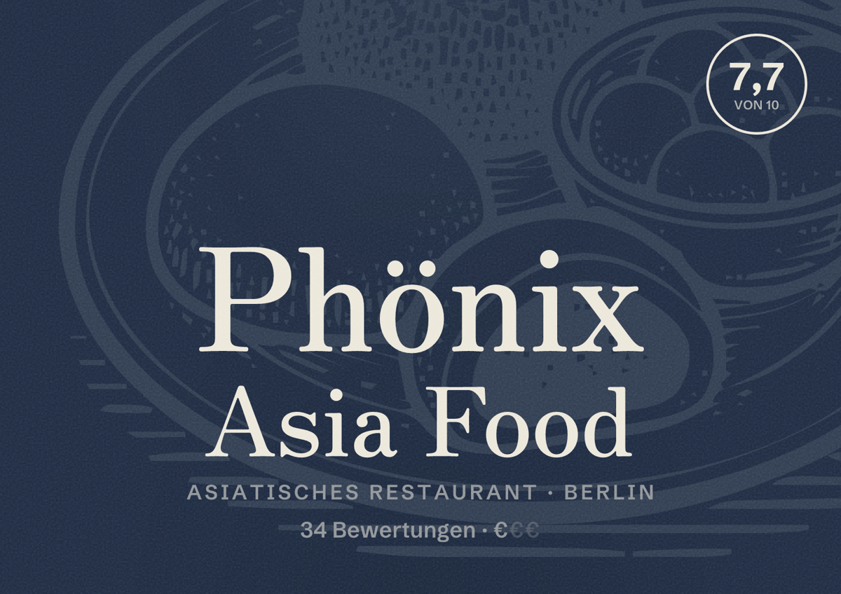 Illustriertes Poster von Phönix Asia Food, Asiatisches Restaurant in Berlin: Bewertung 7,7 von 10 aus 34 Bewertungen, Preisniveau €