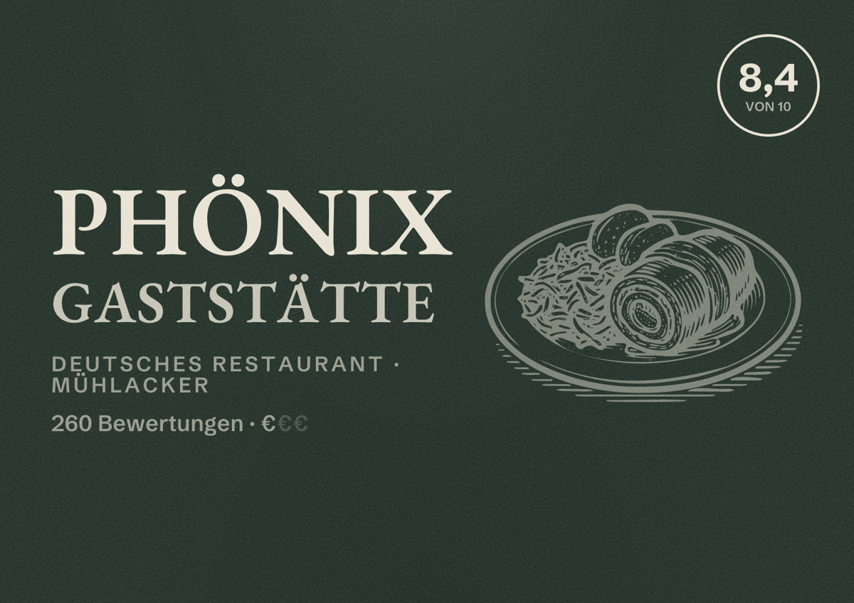 Illustriertes Poster von Phönix Gaststätte, Deutsches Restaurant in Mühlacker: Bewertung 8,4 von 10 aus 260 Bewertungen, Preisniveau €