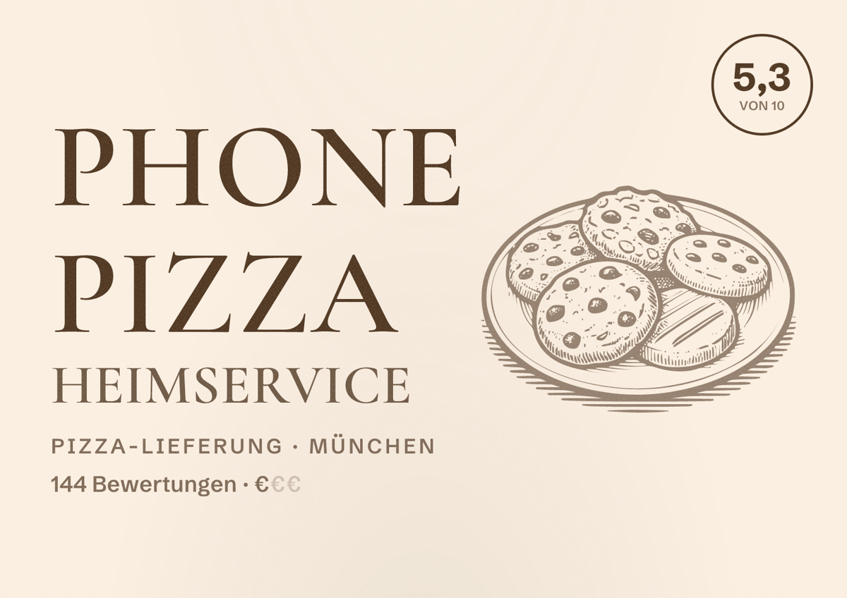 Illustriertes Poster von Phone Pizza Heimservice, Pizza-Lieferung in München: Bewertung 5,3 von 10 aus 144 Bewertungen, Preisniveau €