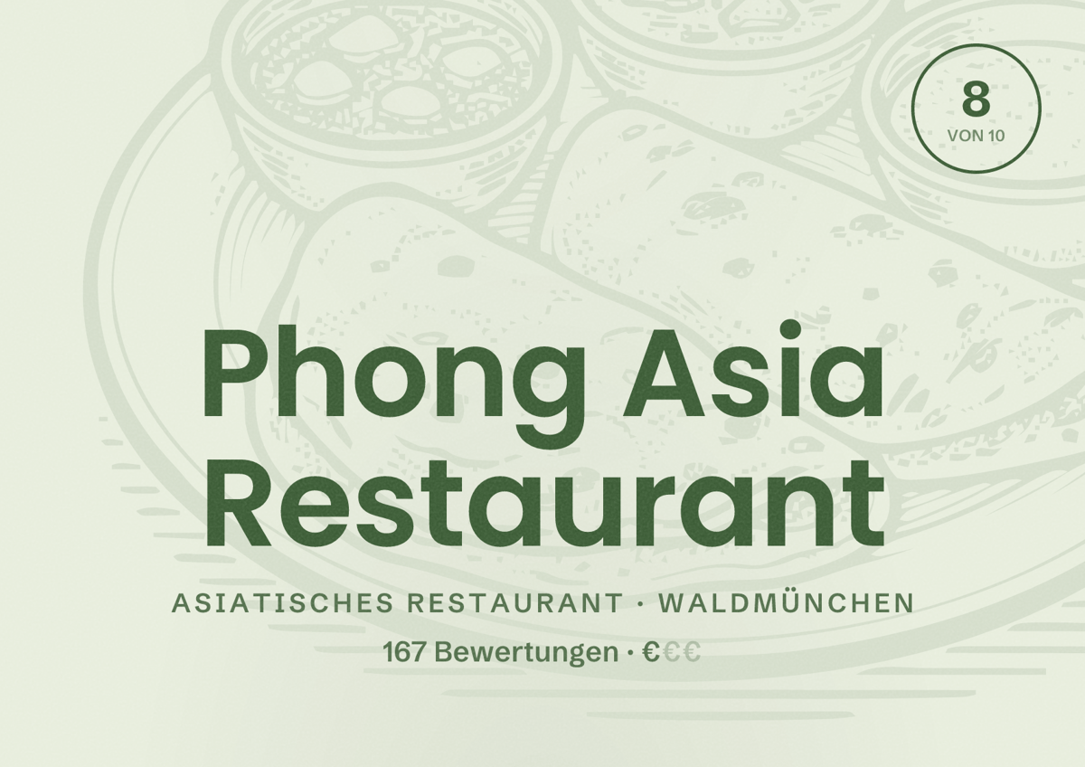 Illustriertes Poster von Phong Asia Restaurant, Asiatisches Restaurant in Waldmünchen: Bewertung 8 von 10 aus 167 Bewertungen, Preisniveau €