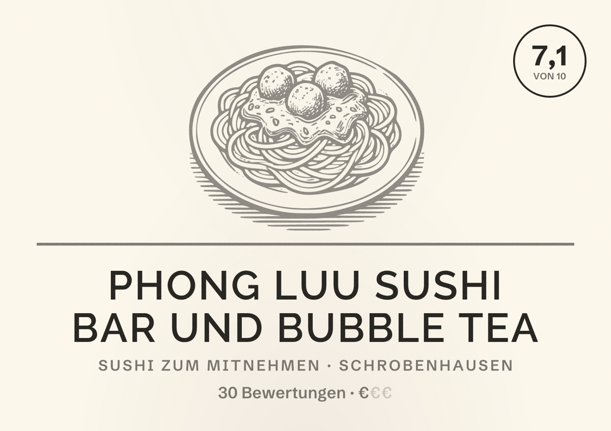 Illustriertes Poster von Phong Luu Sushi Bar und Bubble Tea, Sushi zum Mitnehmen in Schrobenhausen: Bewertung 7,1 von 10 aus 30 Bewertungen, Preisniveau €