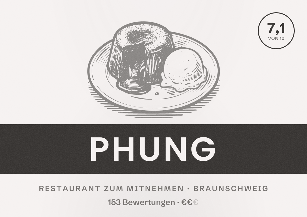 Illustriertes Poster von Phung, Restaurant zum Mitnehmen in Braunschweig: Bewertung 7,1 von 10 aus 153 Bewertungen, Preisniveau €€
