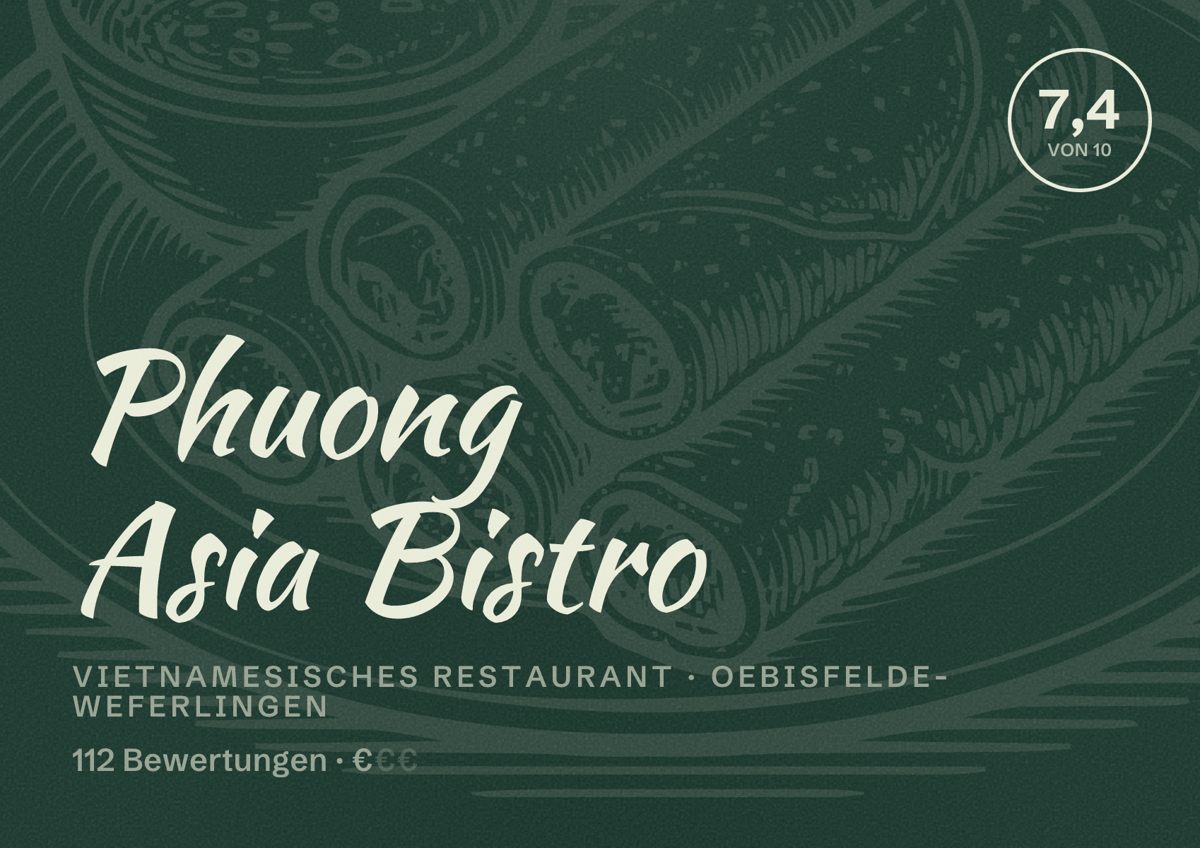 Illustriertes Poster von Phuong Asia Bistro, Vietnamesisches Restaurant in Oebisfelde-Weferlingen: Bewertung 7,4 von 10 aus 112 Bewertungen, Preisniveau €