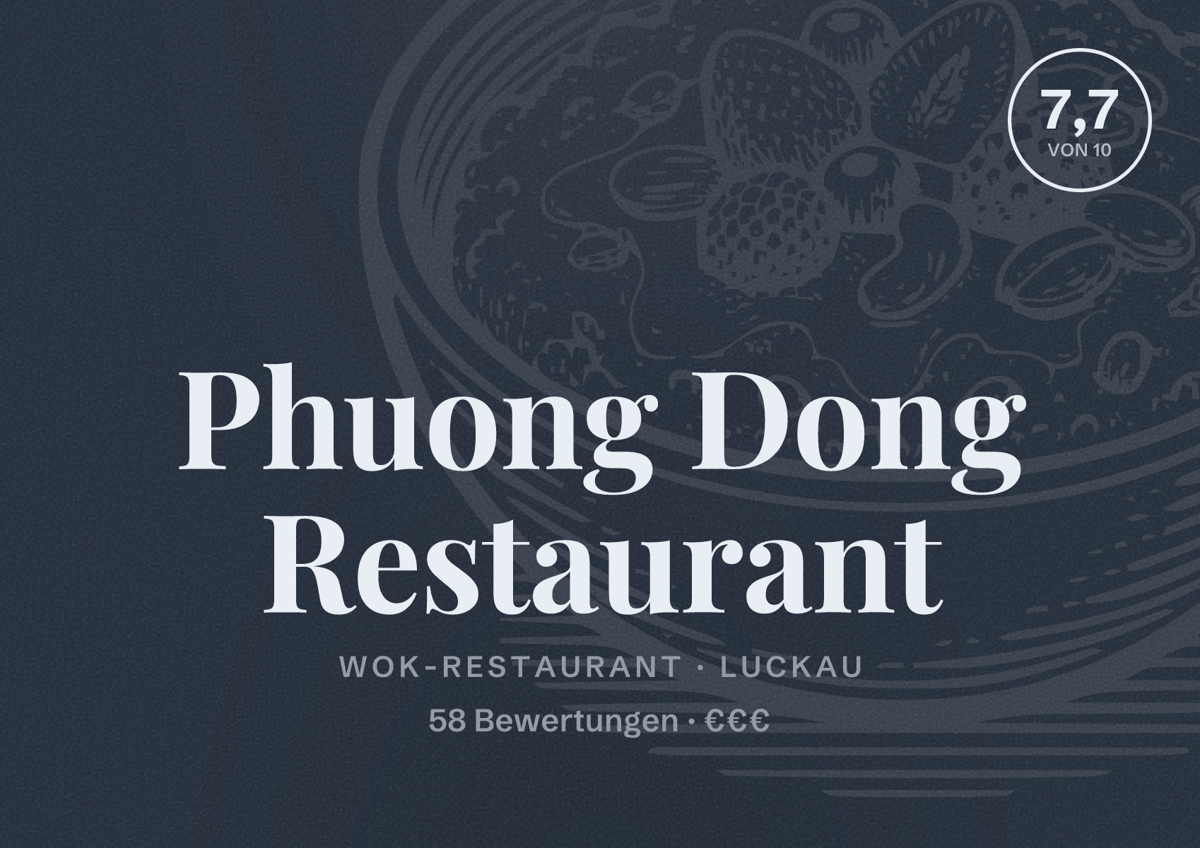Illustriertes Poster von Phuong Dong Restaurant, Wok-Restaurant in Luckau: Bewertung 7,7 von 10 aus 58 Bewertungen, Preisniveau €€€