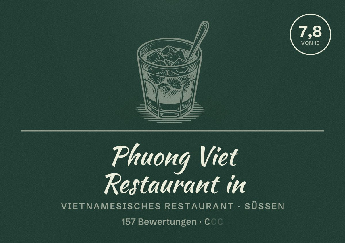 Illustriertes Poster von Phuong Viet Restaurant in, Vietnamesisches Restaurant in Süßen: Bewertung 7,8 von 10 aus 157 Bewertungen, Preisniveau €