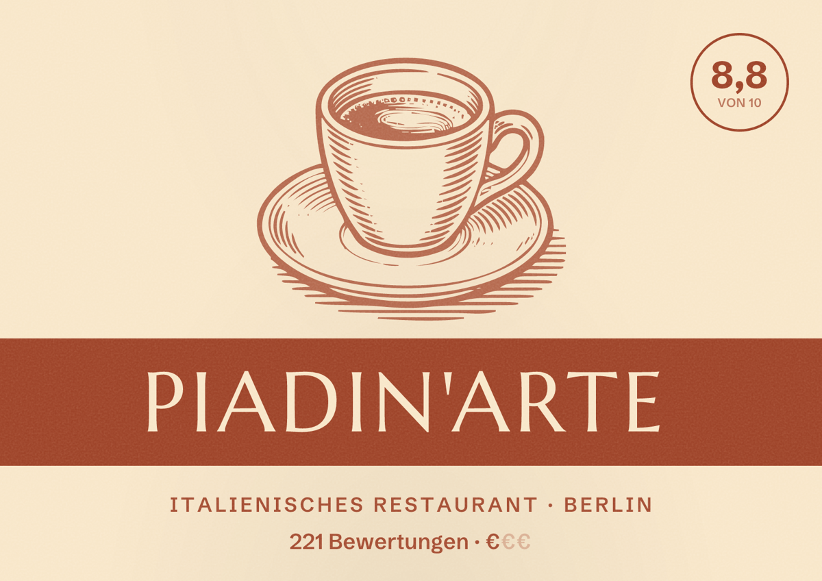 Illustriertes Poster von Piadin'Arte, Italienisches Restaurant in Berlin: Bewertung 8,8 von 10 aus 221 Bewertungen, Preisniveau €