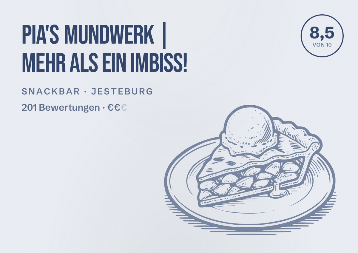 Illustriertes Poster von Pia's Mundwerk | mehr als ein Imbiss!, Snackbar in Jesteburg: Bewertung 8,5 von 10 aus 201 Bewertungen, Preisniveau €€