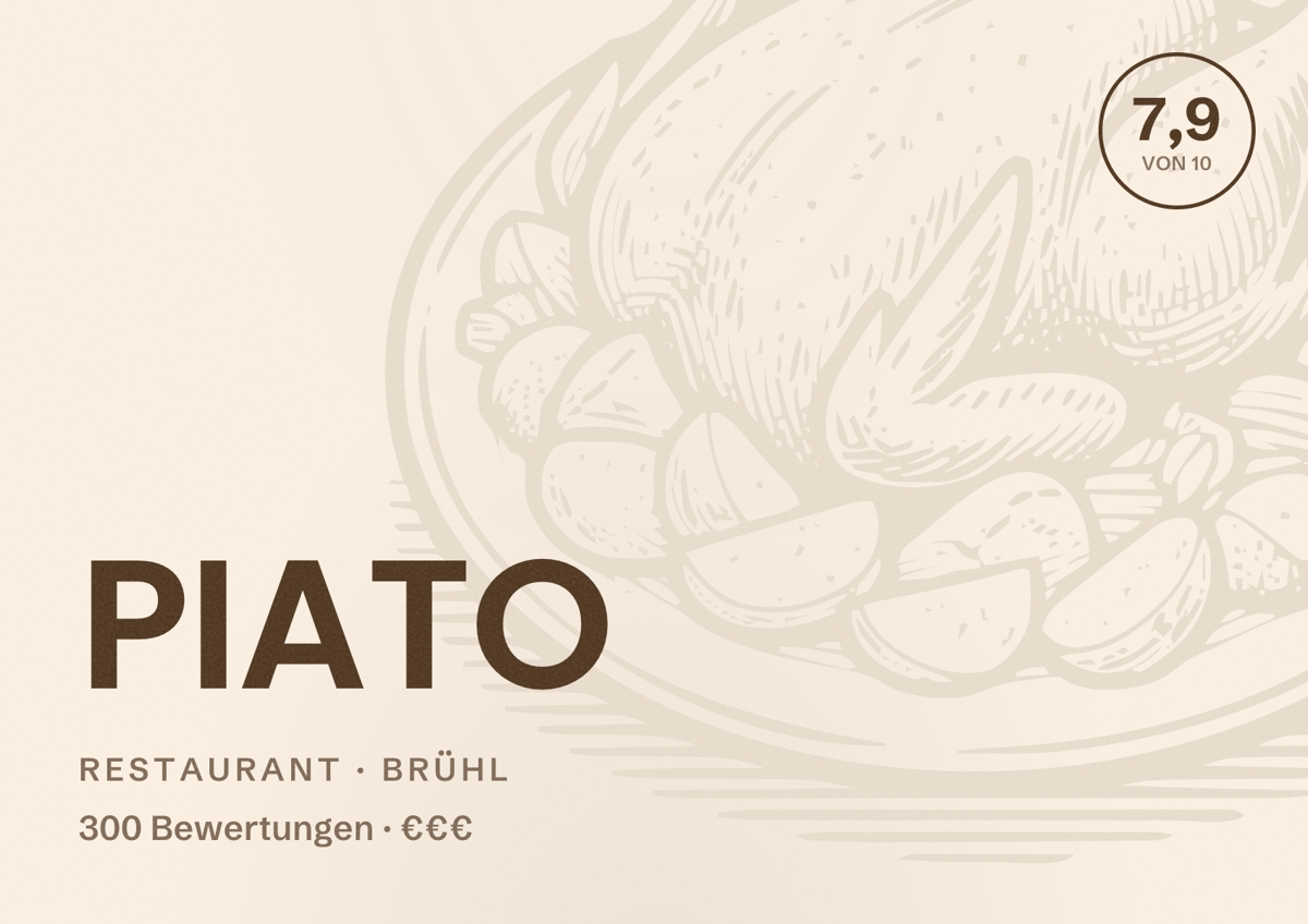 Illustriertes Poster von PIATO, Restaurant in Brühl: Bewertung 7,9 von 10 aus 300 Bewertungen, Preisniveau €€€