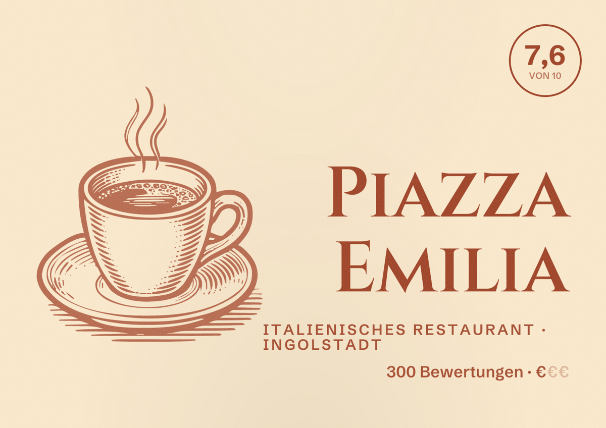 Illustriertes Poster von Piazza Emilia, Italienisches Restaurant in Ingolstadt: Bewertung 7,6 von 10 aus 300 Bewertungen, Preisniveau €