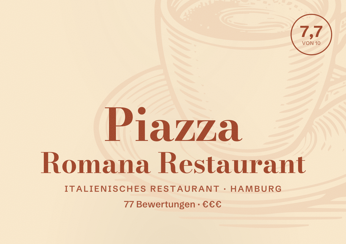 Illustriertes Poster von Piazza Romana Restaurant, Italienisches Restaurant in Hamburg: Bewertung 7,7 von 10 aus 77 Bewertungen, Preisniveau €€€