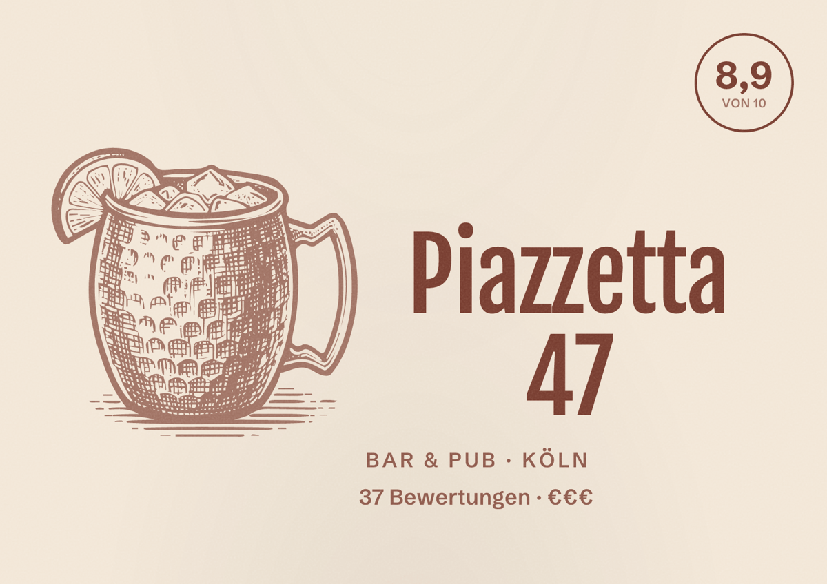 Illustriertes Poster von Piazzetta 47, Bar & Pub in Köln: Bewertung 8,9 von 10 aus 37 Bewertungen, Preisniveau €€€