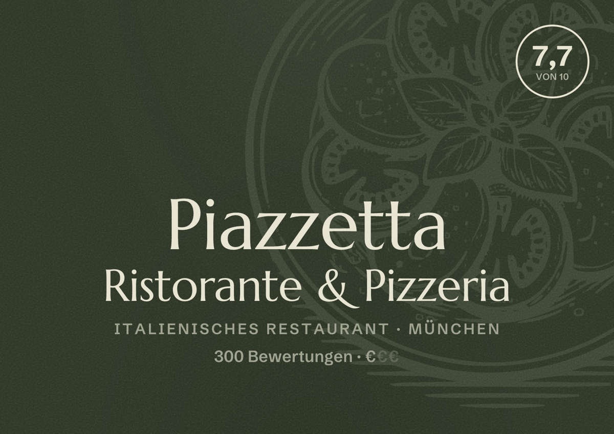 Illustriertes Poster von Piazzetta Ristorante & Pizzeria, Italienisches Restaurant in München: Bewertung 7,7 von 10 aus 300 Bewertungen, Preisniveau €