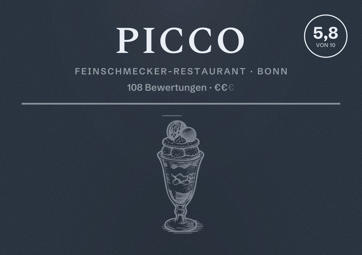 Illustriertes Poster von Picco, Feinschmecker-Restaurant in Bonn: Bewertung 5,8 von 10 aus 108 Bewertungen, Preisniveau €€