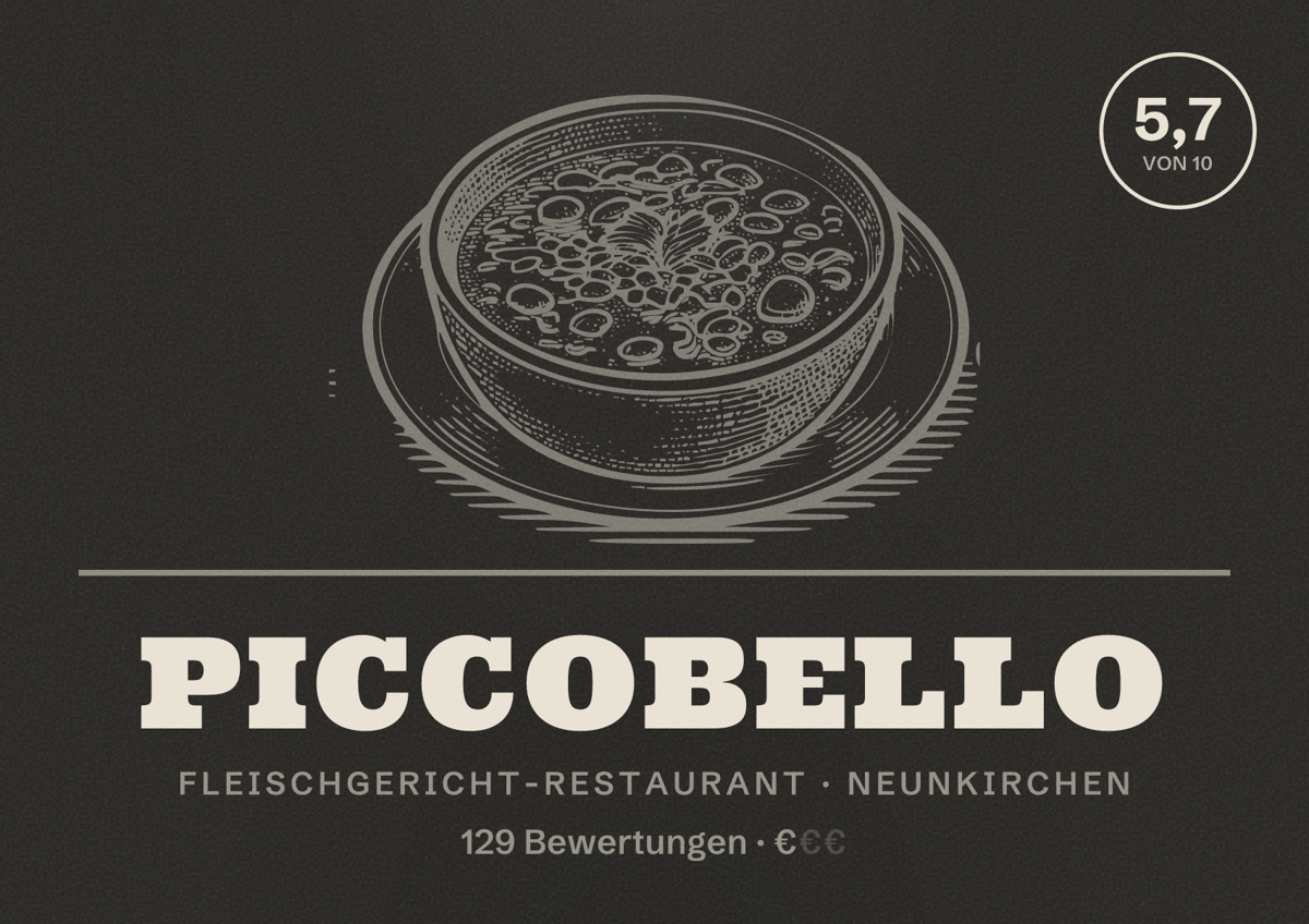Illustriertes Poster von Piccobello, Fleischgericht-Restaurant in Neunkirchen: Bewertung 5,7 von 10 aus 129 Bewertungen, Preisniveau €
