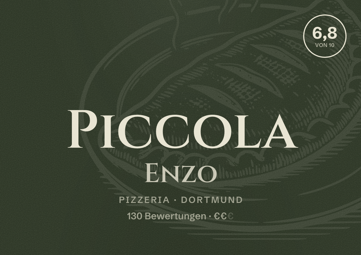 Illustriertes Poster von Piccola Enzo, Pizzeria in Dortmund: Bewertung 6,8 von 10 aus 130 Bewertungen, Preisniveau €€