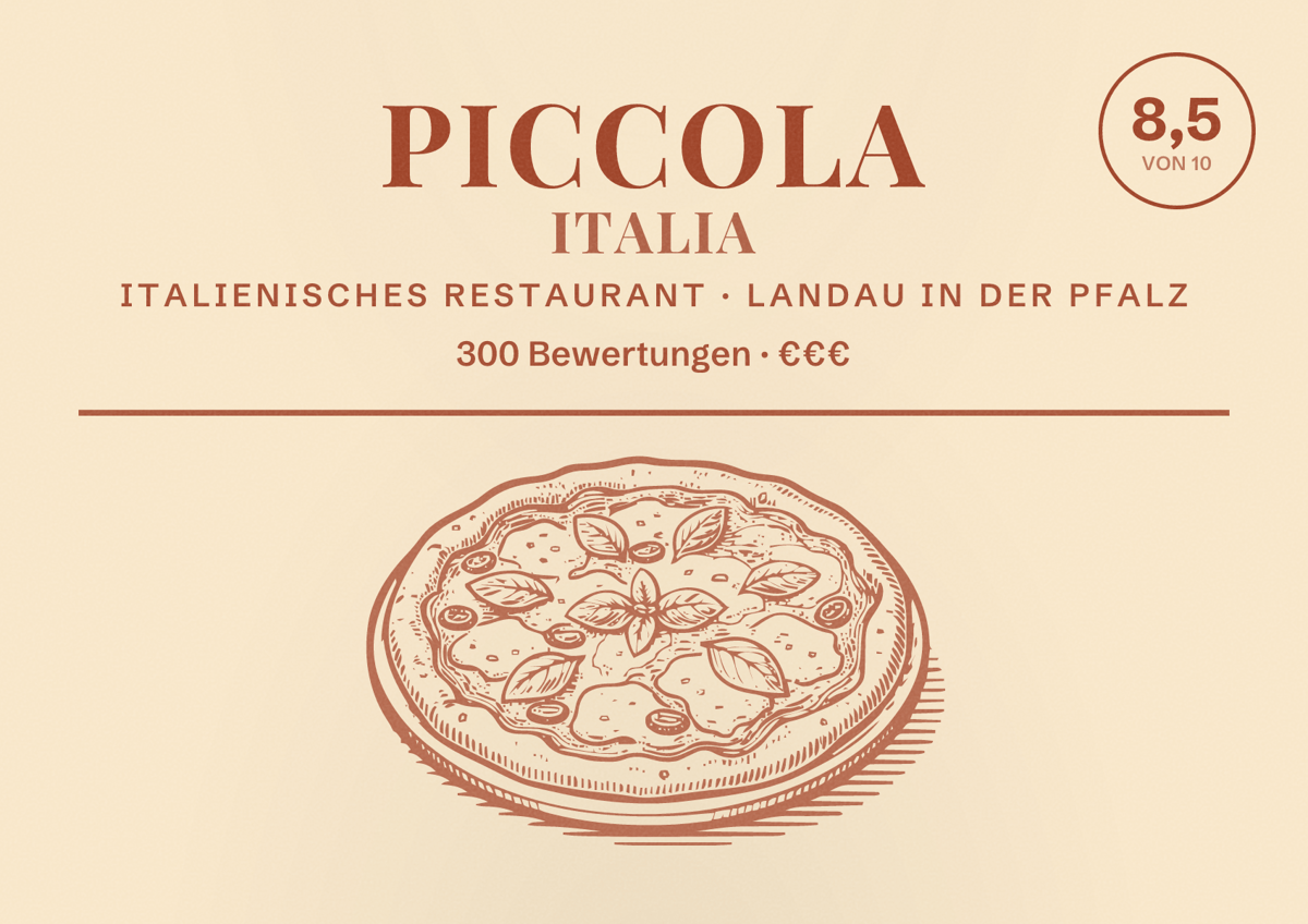 Illustriertes Poster von Piccola Italia, Italienisches Restaurant in Landau in der Pfalz: Bewertung 8,5 von 10 aus 300 Bewertungen, Preisniveau €€€