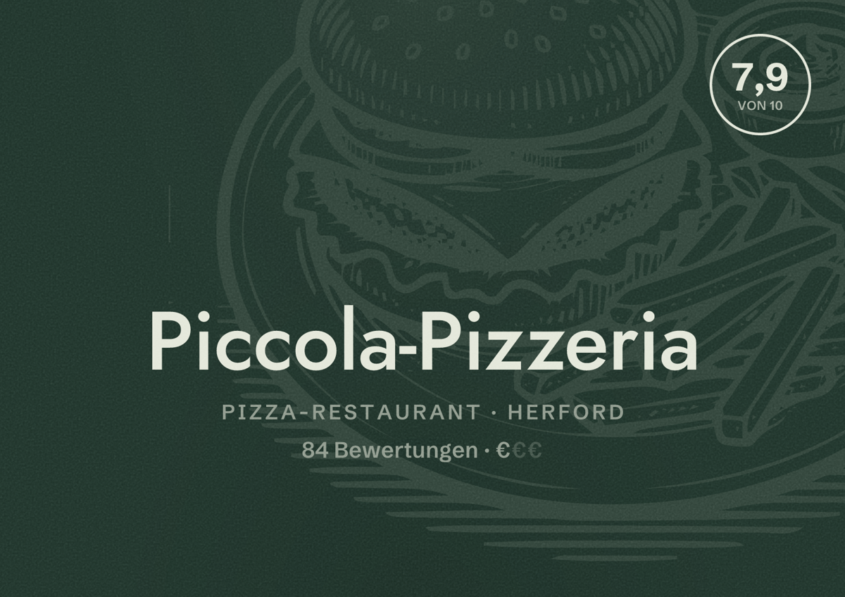 Illustriertes Poster von Piccola-Pizzeria, Pizza-Restaurant in Herford: Bewertung 7,9 von 10 aus 84 Bewertungen, Preisniveau €