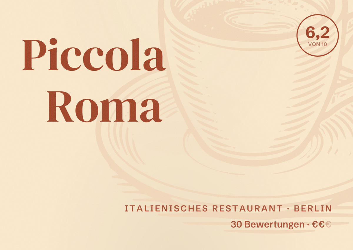 Illustriertes Poster von Piccola Roma, Italienisches Restaurant in Berlin: Bewertung 6,2 von 10 aus 30 Bewertungen, Preisniveau €€