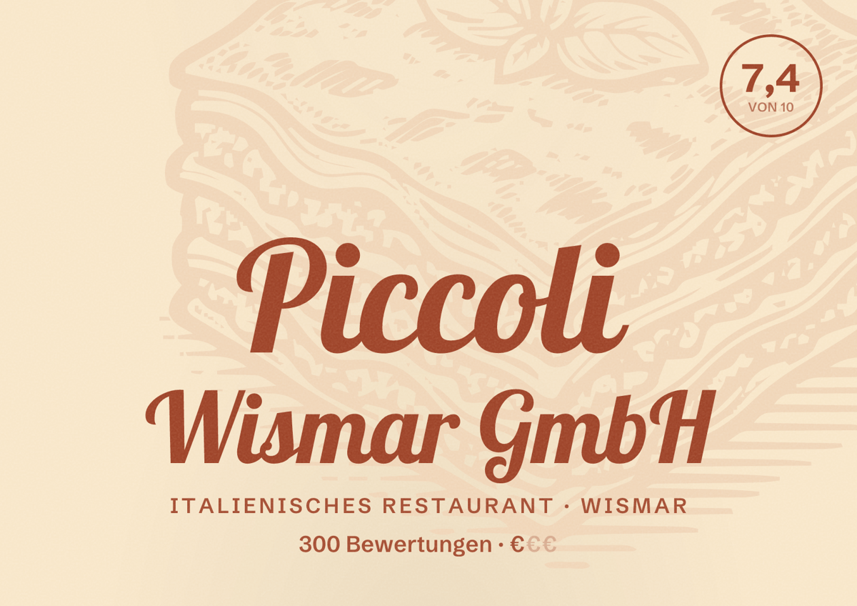 Illustriertes Poster von Piccoli Wismar GmbH, Italienisches Restaurant in Wismar: Bewertung 7,4 von 10 aus 300 Bewertungen, Preisniveau €