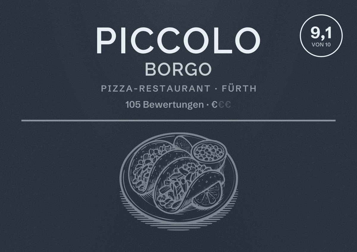 Illustriertes Poster von Piccolo Borgo, Pizza-Restaurant in Fürth: Bewertung 9,1 von 10 aus 105 Bewertungen, Preisniveau €