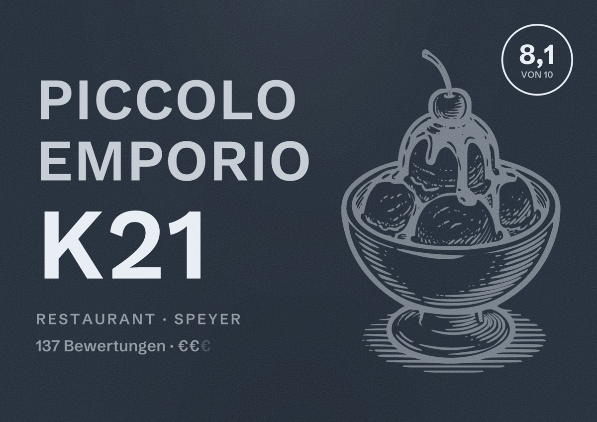 Illustriertes Poster von Piccolo Emporio K21, Restaurant in Speyer: Bewertung 8,1 von 10 aus 137 Bewertungen, Preisniveau €€