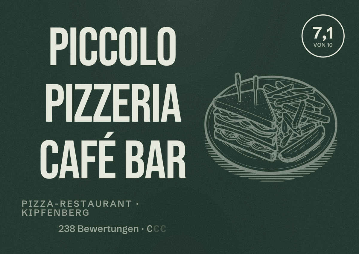 Illustriertes Poster von Piccolo Pizzeria Café Bar, Pizza-Restaurant in Kipfenberg: Bewertung 7,1 von 10 aus 238 Bewertungen, Preisniveau €
