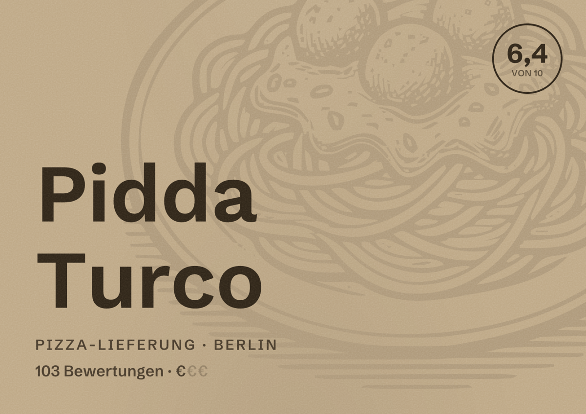 Illustriertes Poster von Pidda Turco, Pizza-Lieferung in Berlin: Bewertung 6,4 von 10 aus 103 Bewertungen, Preisniveau €