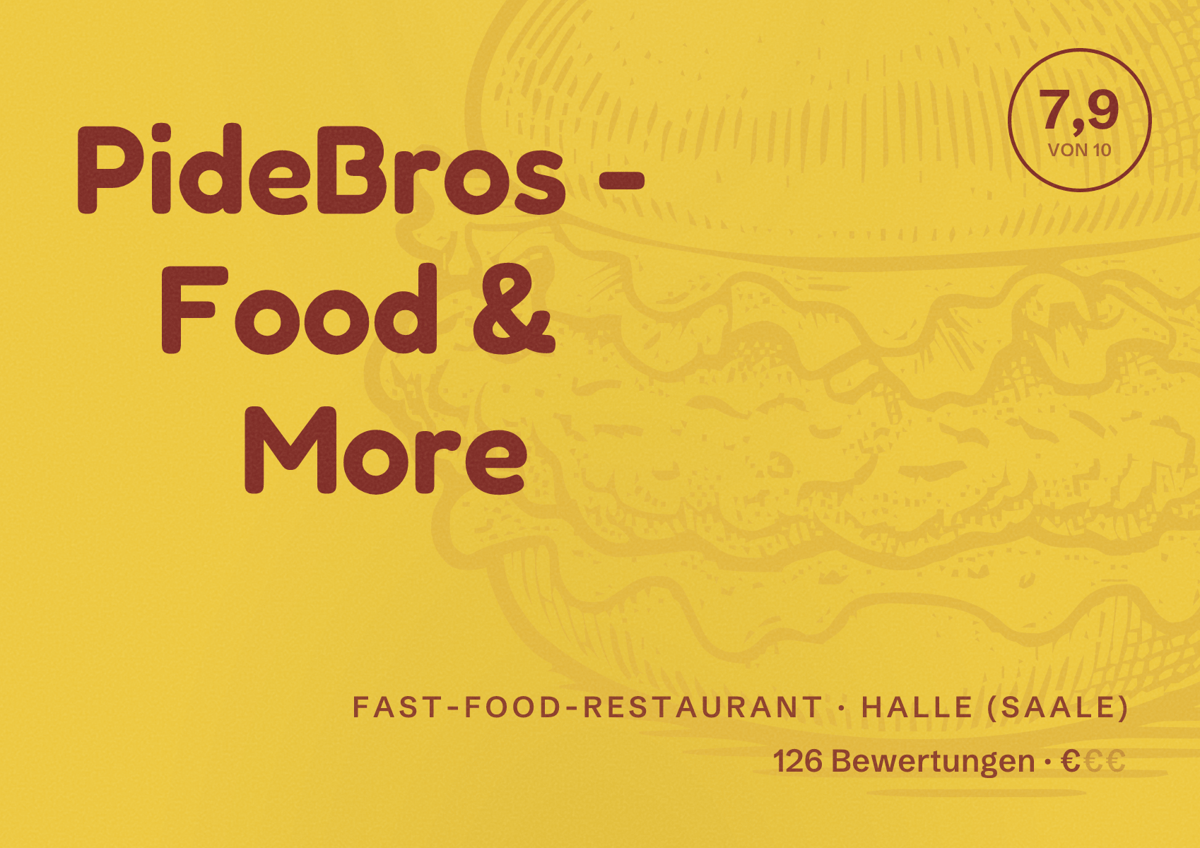 Illustriertes Poster von PideBros - Food & More, Fast-Food-Restaurant in Halle (Saale): Bewertung 7,9 von 10 aus 126 Bewertungen, Preisniveau €