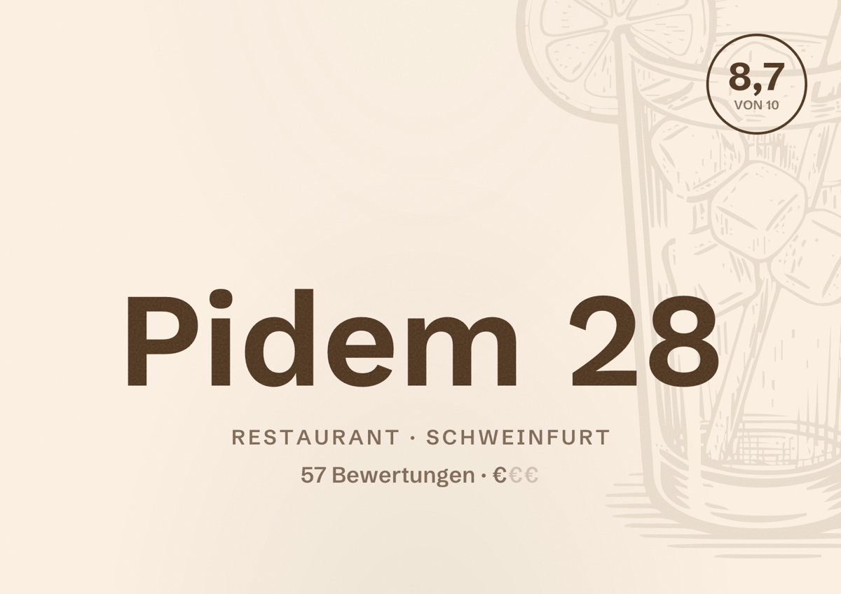 Illustriertes Poster von Pidem 28, Restaurant in Schweinfurt: Bewertung 8,7 von 10 aus 57 Bewertungen, Preisniveau €