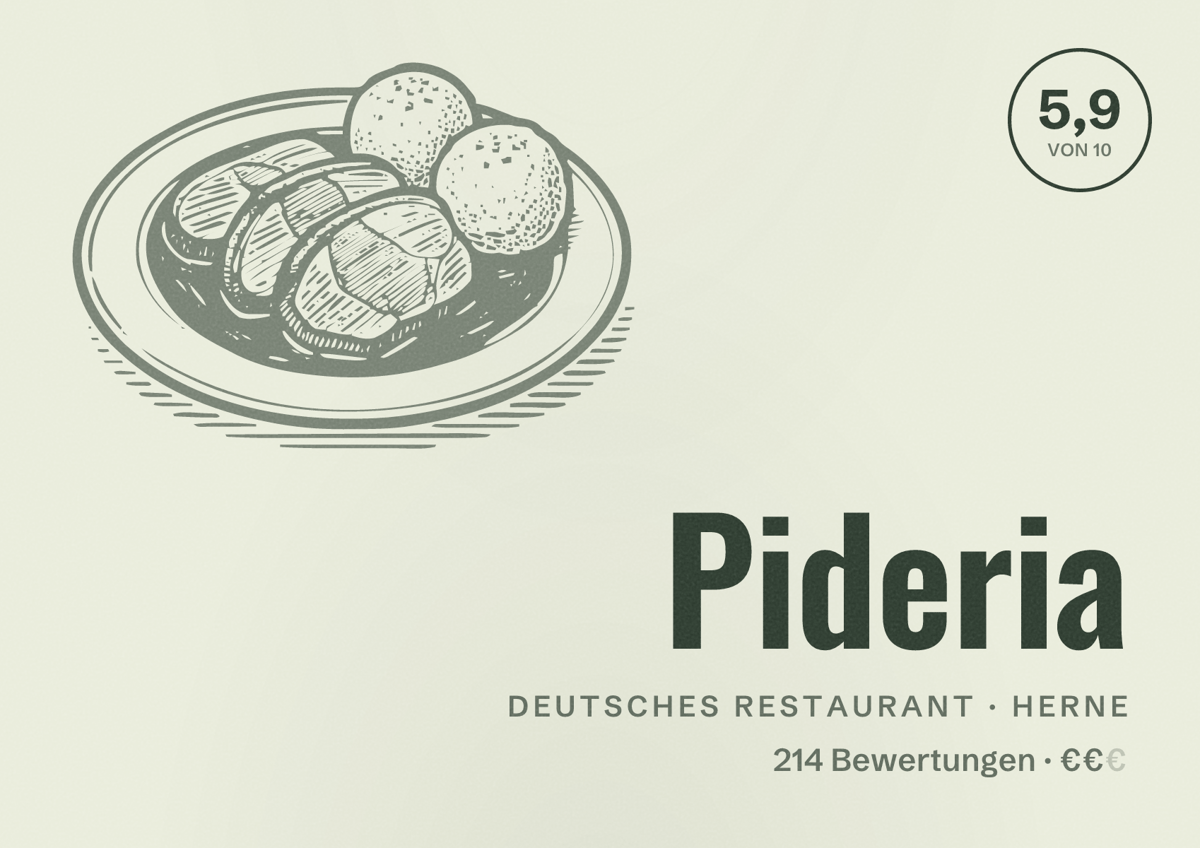 Illustriertes Poster von Pideria, Deutsches Restaurant in Herne: Bewertung 5,9 von 10 aus 214 Bewertungen, Preisniveau €€