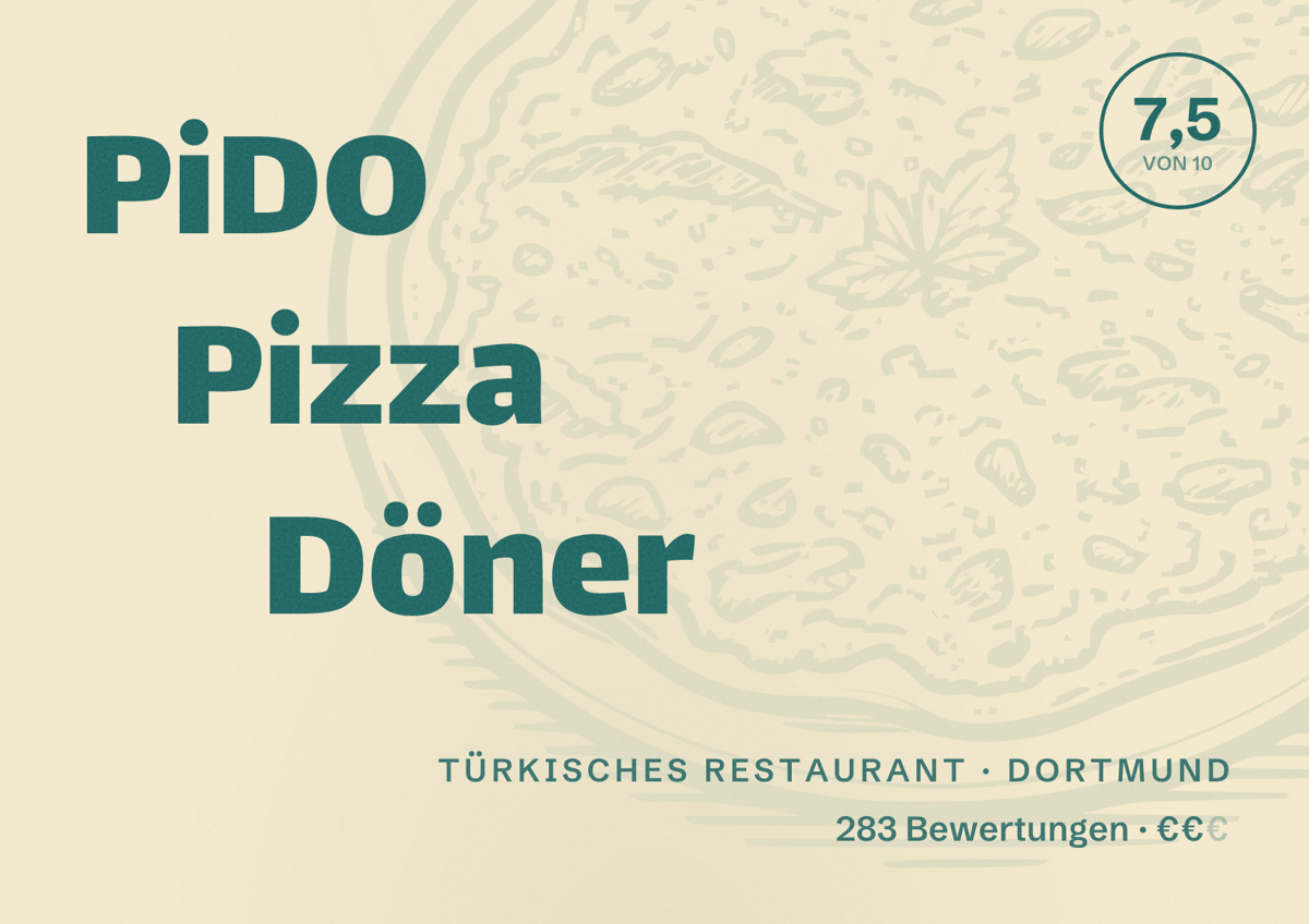 Illustriertes Poster von PiDO Pizza Döner, Türkisches Restaurant in Dortmund: Bewertung 7,5 von 10 aus 283 Bewertungen, Preisniveau €€