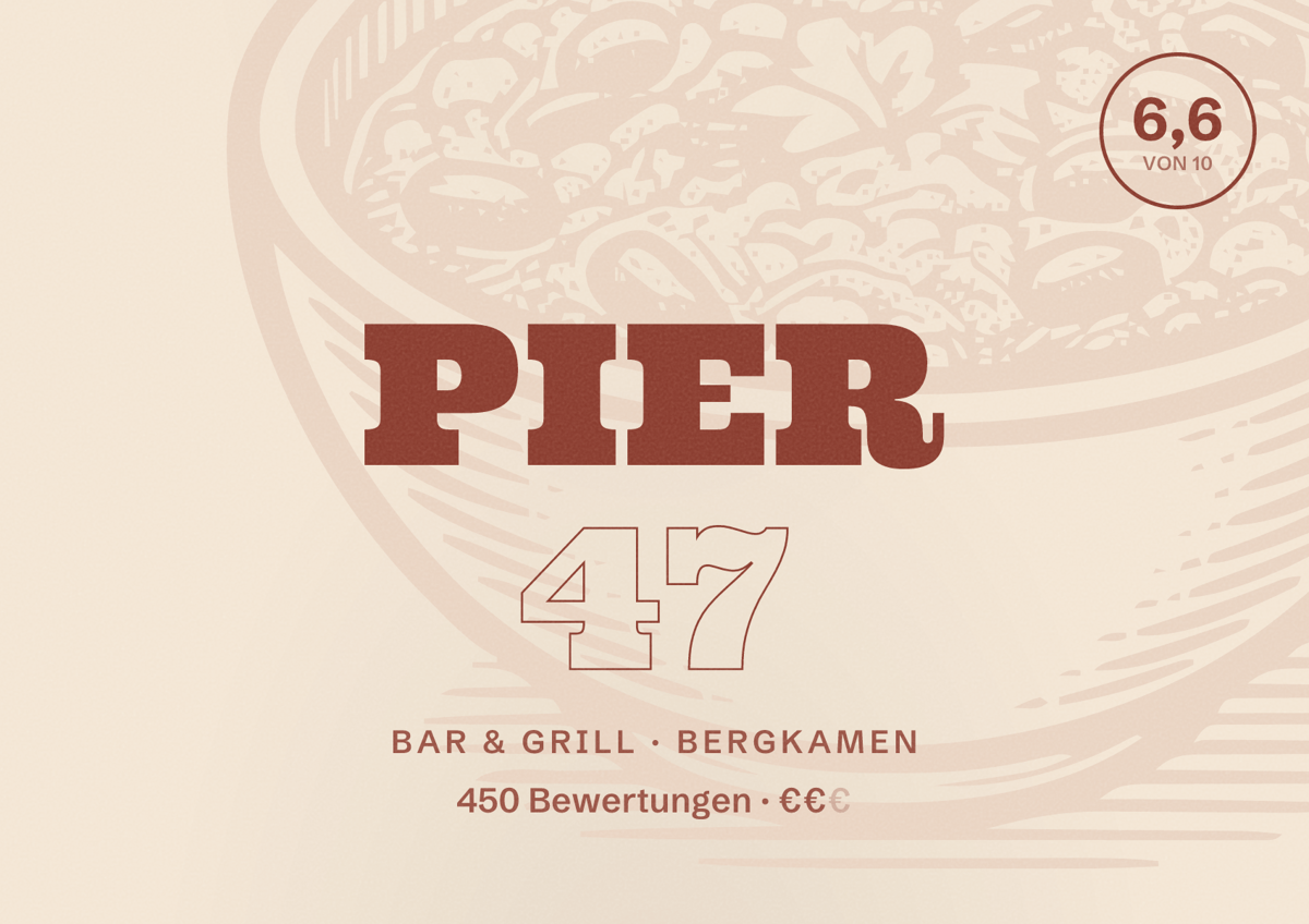 Illustriertes Poster von Pier 47, Bar & Grill in Bergkamen: Bewertung 6,6 von 10 aus 450 Bewertungen, Preisniveau €€